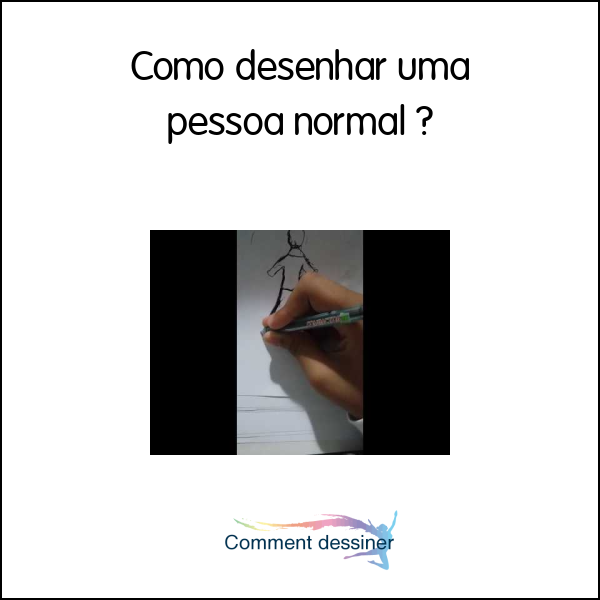 Como desenhar uma pessoa normal